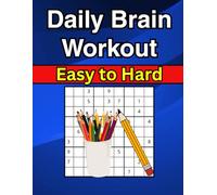 Daily Brain Workout: A Brain-Boosting Sudoku Challenge for Beginners to Experts