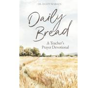 Daily Bread: A Teacher's Prayer Devotional