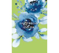 Daily Bread and Ink: Christian Notebook with Inspirational Bible Verses for Devotion and Note-Taking