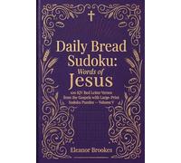 Daily Bread Sudoku: Words of Jesus: 100 KJV Red Letter Verses from the Gospels with Large-Print Sudoku Puzzles - Volume V