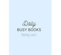 Daily Busy Book 2: Matching: Level 2: For early learners or students with disabilities