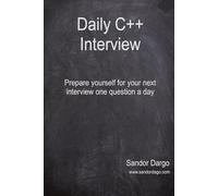 Daily C++ Interview: Prepare yourself for your next interview one question a day