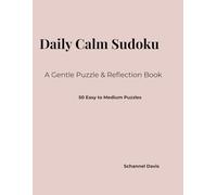 Daily Calm Sudoku: A Gentle Puzzle & Reflection Book for Emotional Wellness