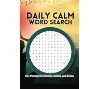 Daily Calm Word Search Puzzle Book: Word Searches With Easy to Read Print about Peaceful Moments, Mindful Living, Inner Balance, and More | 6x9 ... Gift for Vacations, Holidays, and Free Time.