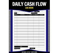 Daily Cash Flow Log Book: Petty Cash Ledger For Money Recording and Tracking | 110 Pages - 8.5"x11"