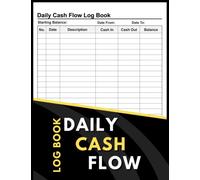 Daily Cash Flow Log Book: Stylish Accounting Record Book for Tracking Income and Expenses, Perfect for Personal Money Management and Small Businesses