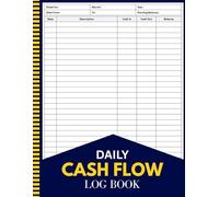 Daily Cash Flow Log Book: Undated Daily Income & Expense Log | 110 Pages to Record Cash In, Cash Out & Totals for Entrepreneurs, Store Owners & Consultants | 8.5 x 11
