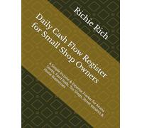 Daily Cash Flow Register for Small Shop Owners: A Simple Income & Expense Tracker for Kirana Stores, Food Stalls, Tea Shops, Street Vendors & Home Businesses