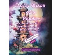 Daily Chaos of a Reader: A Tactical Journal for Readers on the Brink of Ferality