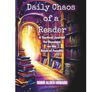 Daily Chaos of a Reader: A Tactical Journal for Readers on the Brink of Ferality