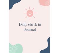 Daily Check-In Journal: Simple Reflections for Mindful Living & Goal Tracking | 8.5in*11in | 365 Pages