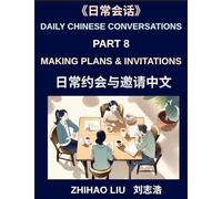 Daily Chinese Conversations (Part 8)- Making Plans and Invitations, Learn Chinese Through Real-Life Conversations, Planning, Invitations, and Socializing