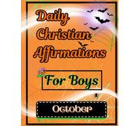 Daily Christian Affirmations for Boys: October (Coloring Books of Daily Christian Affirmations)