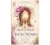 Daily Christian Faith Guide for Students: Devotional for Young Women in College.