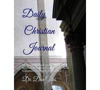 Daily Christian Journal: An Inspirational and Educational Approach to Reading the Gospels in Parallel