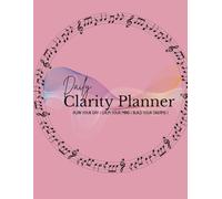 Daily Clarity Planner | Plan a Day planner| Focus Your Mind | Dream planner | Improve daily activity planner