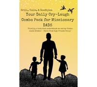 Daily Cry-Laugh Combo Pack for Missionary Dads: "Finally, a book that understands me and my Costco snack drawer."- Steve from High Priests Group