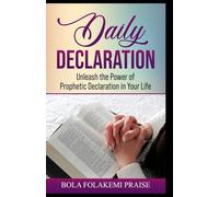 Daily Declaration: A compilation of personalized Bible verses for every situation.: 1