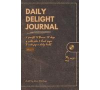Daily Delight Journal, For Him: 6 prompts, 18 themes, 181 days of quotes, humor & blank pages to make joy a daily habit - Vol. 1: Jan-June 2026 (Daily Delight, For Him - 2026 Series)