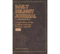 Daily Delight Journal, For Him: 6 prompts, 18 themes, 184 days of quotes, jokes & blank pages to make joy a daily habit - Vol. 2: July-Dec 2026 (Daily Delight, For Him - 2026 Series)