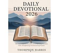 DAILY DEVOTIONAL 2026: 365 Days Inspired Devotions for a Yearlong Renewal Strengthening Faith and Discovering Purpose