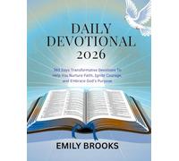 DAILY DEVOTIONAL 2026: 365 Days Transformative Devotions To Help You Nurture Faith, Ignite Courage, and Embrace God’s Purpose (5 MINUTES INSPIRED DEVOTIONS FOR DAILY GROWTH IN ENGLISH AND GERMAN)