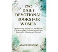Daily Devotional Books for Women 2026: Transform Your Spiritual Life with 365 Days of Scripture, Daily Reflections, and Prayer Starters for Reflection and Renewal