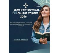 DAILY DEVOTIONAL FOR COLLEGE STUDENTS 2026: 365 Life Changing Devotions to Anchor Faith, Cultivate Discipline, and Live Confidently in Campus Life. (5 ... FOR DAILY GROWTH IN ENGLISH AND GERMAN)