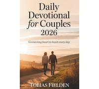 Daily Devotional For Couples 2026: Connecting Heart to Heart Every Day