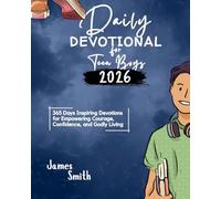 DAILY DEVOTIONAL FOR TEEN BOYS 2025: 365 Days Inspiring Devotions for Empowering Courage Confidence and Godly Living (5 MINUTES INSPIRED DEVOTIONS IN ENGLISH AND GERMAN)