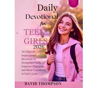 DAILY DEVOTIONAL FOR TEEN GIRLS 2026: 365 Days of Inspirational Devotions to Strengthen Faith Empower Character and Shine Confidently in God’s Love (DAILY MOMENT WITH GOD)