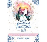 Daily Devotional for Teen Girls 2026: 365 Days of Scripture-Based Encouragement to Cultivate Gratitude, Courage, and Lasting Transformation (Moments of Grace: 5-Minute Devotionals for the Soul)