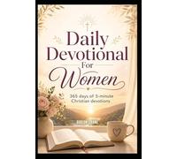 Daily Devotional For Women: 365 Days of 5-Minutes Devotions for Women - To Bring You Into The Peace Of The Presence of God - Christian Faith Renewal ... Gift For Easter or Christmas Presents)