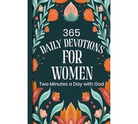 Daily Devotional for Women: 365 Days of Scripture, Reflection, and Prayer to Grow in Faith, Hope, and God’s Love (Devotionals for Both Men and Women)