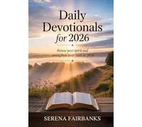Daily Devotionals For 2026: Renew Your Spirit and Strengthen Your Faith in 2026