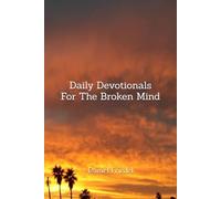 Daily Devotionals For The Broken Mind