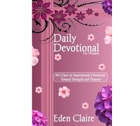 Daily Devotionals for Women 2026: 365 Days of Inspirational Devotions Toward Strength and Purpose (Moments of Grace: 5-Minute Devotionals for the Soul)