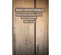 Daily devotionals: When God Speaks, Faith Must Answer