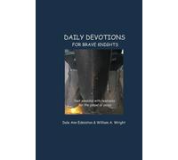 DAILY DEVOTIONS FOR BRAVE KNIGHTS: feet sandaled with readiness for the gospel of peace