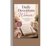 Daily Devotions for Women: A Prayer and Reflection Journal for Stress Relief and Faith Building