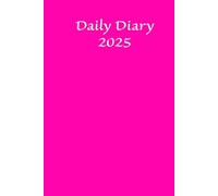 Daily Diary 2025 One Page A Day: 365 days Fully lined and Dated Journal, From January 1st to December 31st. Pink Cover