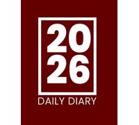 Daily Diary 2026: Large Print Journal, One Page Per Day from 1st January 2026 - 31st December 2026