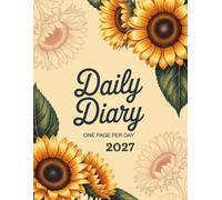 Daily Diary 2027: One Page Per Day, 365 Days Fully Lined With Dated From Jan to Dec