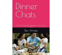Daily Dinner Chats: From the Kindergarten Classroom to your Dinner Table