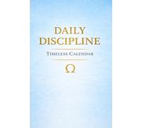 Daily Discipline: A Timeless Perpetual Calendar