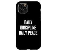 Daily Discipline Daily Peace Carcasa para iPhone 11 Pro
