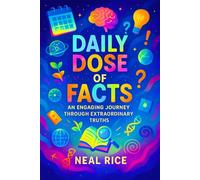 Daily Dose of Facts: An Engaging Journey Through Extraordinary Truths | Discover Fascinating Secrets & Unbelievable Stories for Curious Minds | Short ... Odyssey: Unveiling the Wonders of the World)