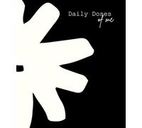 Daily Dose of ME: A Lined Motivational Notebook, Affirmations and Mindfulness Journal