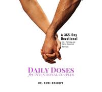 Daily Doses for Intentional Couples: A 365-Day Devotional for a Thriving and Christ-centered Marriage