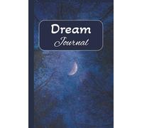 Daily Dream Journal: Explore Spiritual Symbols and Lucid Dreaming Insights | 6x9 inches, 120 Pages | Dream Diary and Notebook for Sleep Tracking and Self-Discovery (Night Sky Design)